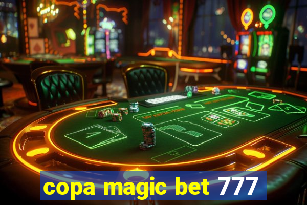 copa magic bet 777