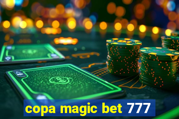 copa magic bet 777