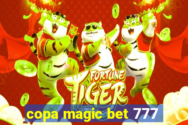 copa magic bet 777