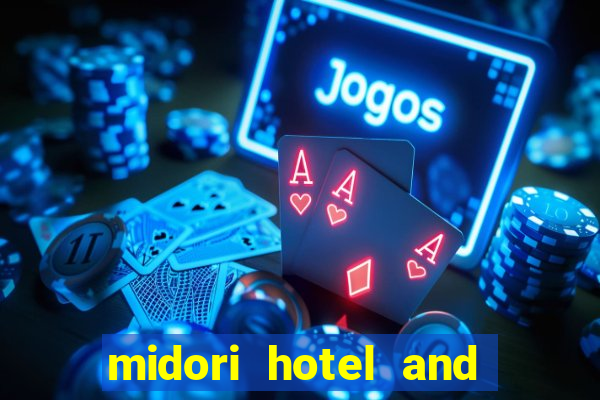 midori hotel and casino philippines