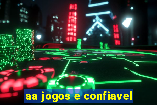 aa jogos e confiavel