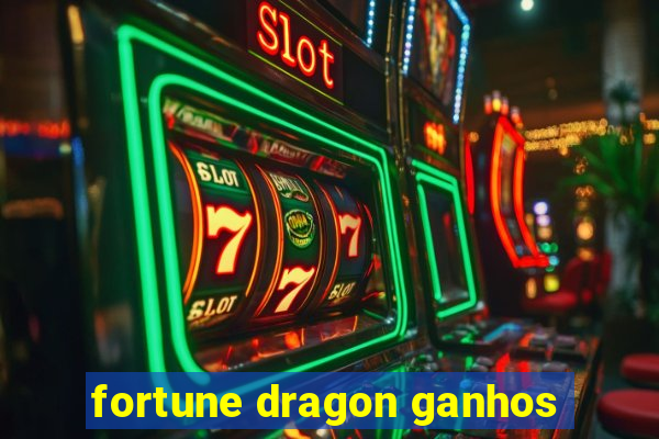 fortune dragon ganhos