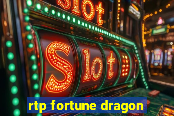 rtp fortune dragon