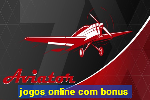 jogos online com bonus