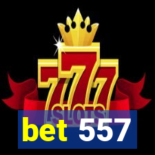 bet 557