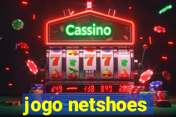 jogo netshoes