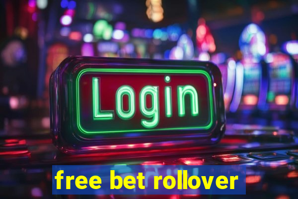 free bet rollover