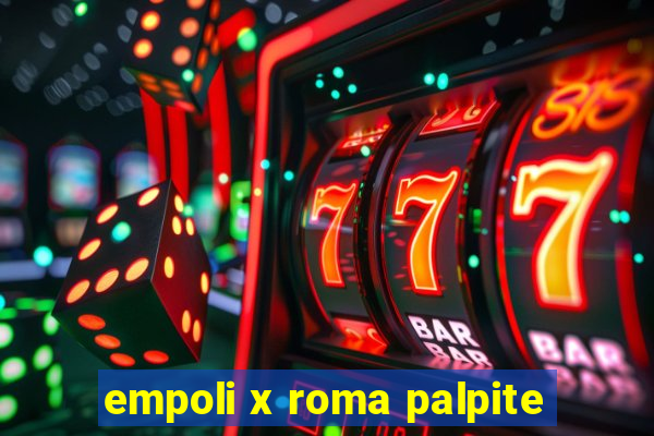 empoli x roma palpite