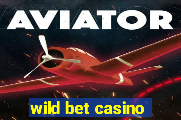 wild bet casino