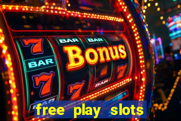 free play slots casino games