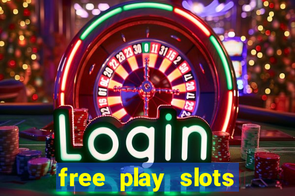 free play slots casino games