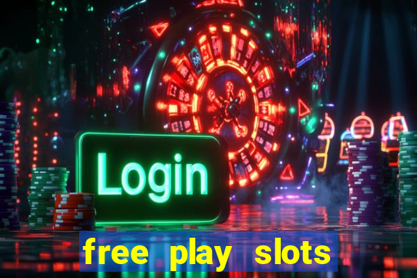 free play slots casino games