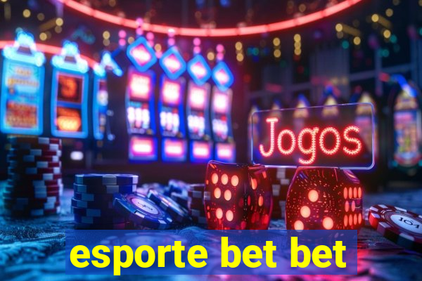 esporte bet bet