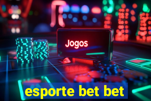 esporte bet bet