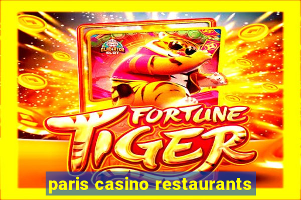 paris casino restaurants