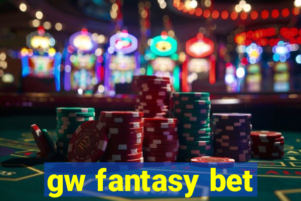 gw fantasy bet