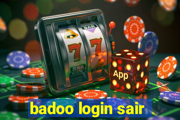 badoo login sair