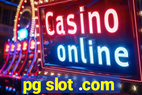 pg slot .com