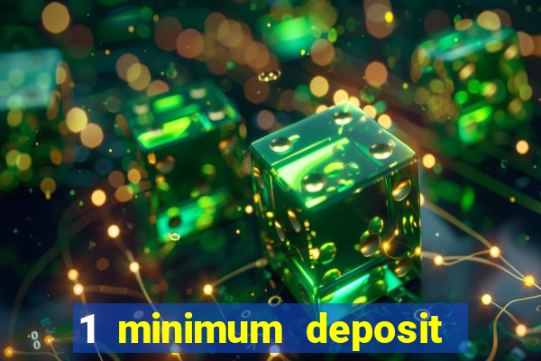 1 minimum deposit casino nz