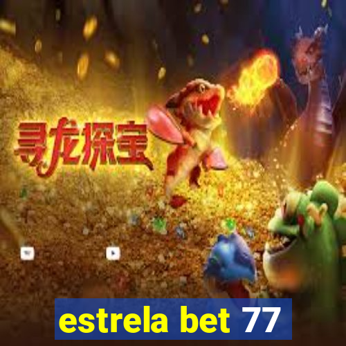 estrela bet 77