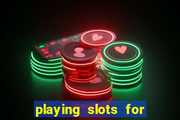 playing slots for real money