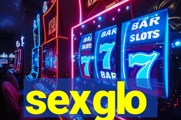 sexglo