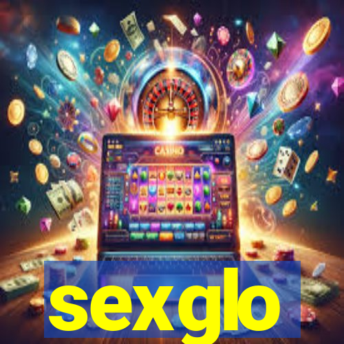 sexglo