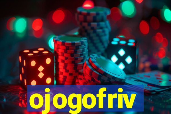 ojogofriv