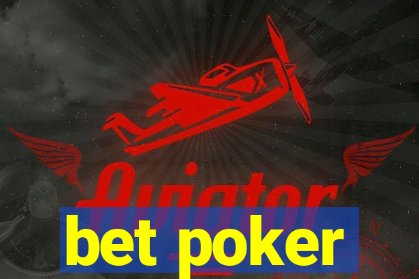 bet poker