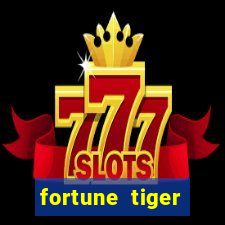 fortune tiger ganhar no cadastro