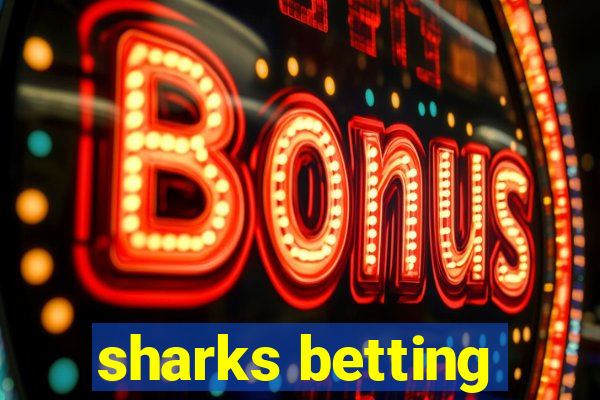 sharks betting