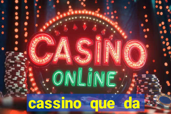 cassino que da dinheiro no cadastro