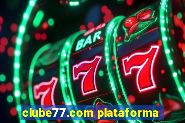 clube77.com plataforma