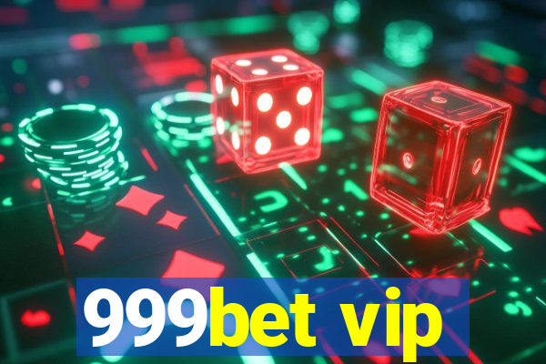 999bet vip