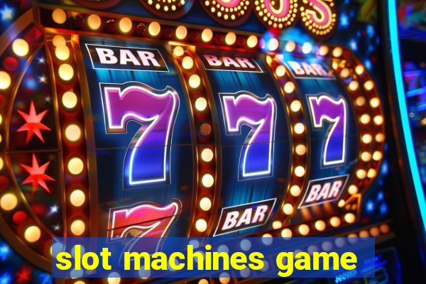 slot machines game