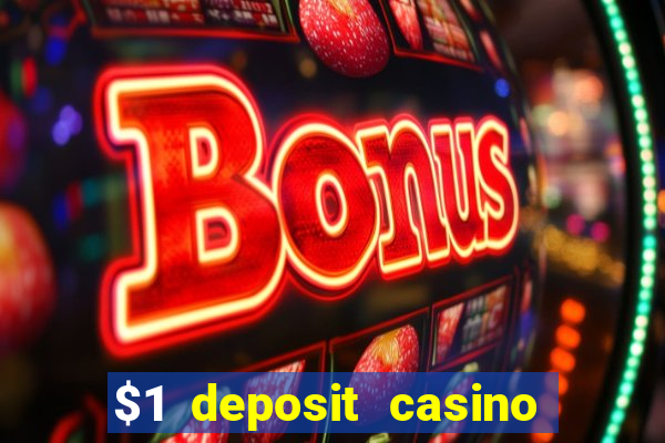 $1 deposit casino nz october 2021