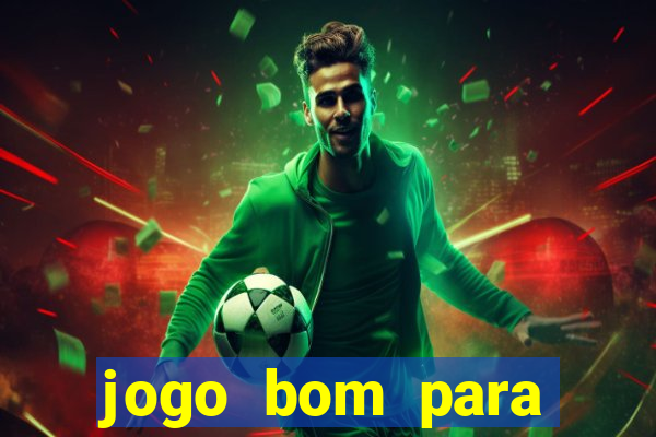 jogo bom para ganhar dinheiro