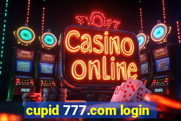 cupid 777.com login