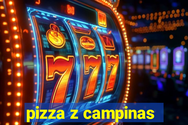 pizza z campinas