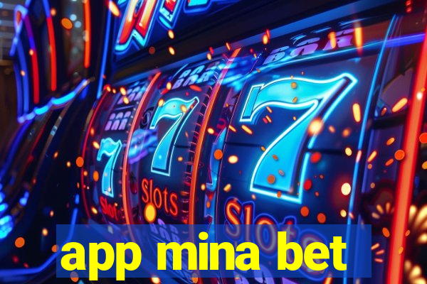 app mina bet