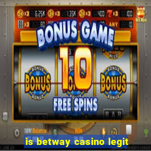 is betway casino legit