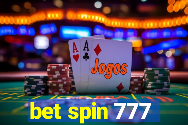 bet spin 777