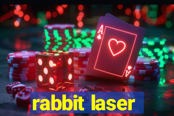 rabbit laser