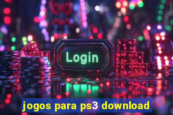 jogos para ps3 download