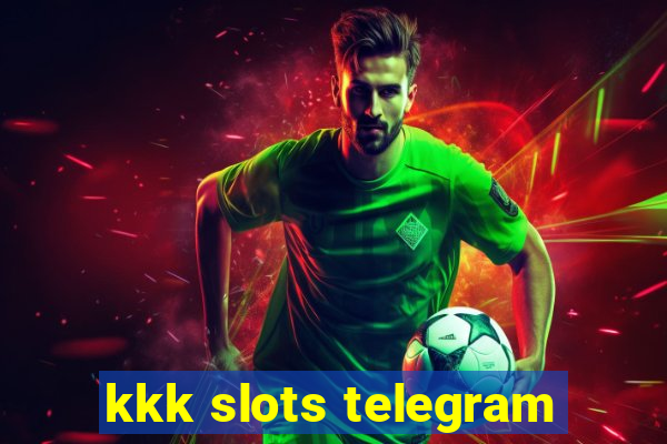 kkk slots telegram