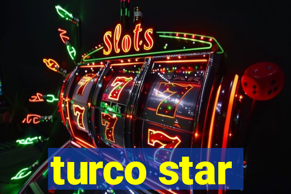 turco star