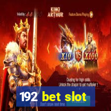 192 bet slot