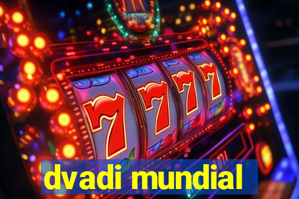 dvadi mundial