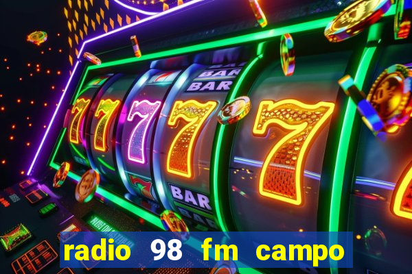 radio 98 fm campo formoso bahia