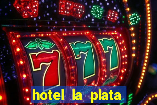 hotel la plata buenos aires